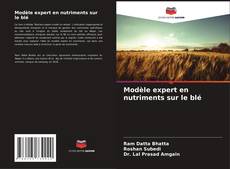 Portada del libro de Modèle expert en nutriments sur le blé