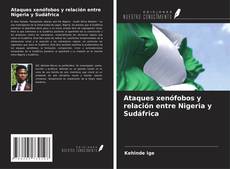 Capa do livro de Ataques xenófobos y relación entre Nigeria y Sudáfrica 