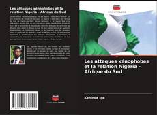 Les attaques xénophobes et la relation Nigeria - Afrique du Sud kitap kapağı