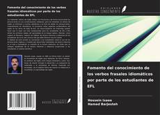 Buchcover von Fomento del conocimiento de los verbos frasales idiomáticos por parte de los estudiantes de EFL