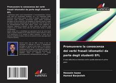 Bookcover of Promuovere la conoscenza dei verbi frasali idiomatici da parte degli studenti EFL