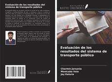 Borítókép a  Evaluación de los resultados del sistema de transporte público - hoz