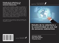 Buchcover von Estudio de la cobertura y la conectividad en una red de sensores submarinos