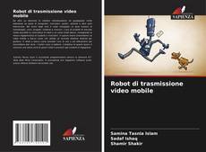 Couverture de Robot di trasmissione video mobile