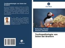 Bookcover of Toxikopathologie von Selen bei Broilern
