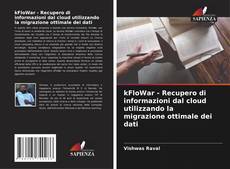 Buchcover von kFloWar - Recupero di informazioni dal cloud utilizzando la migrazione ottimale dei dati