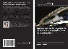 Buchcover von Aplicación de la ingeniería inversa a la excelencia en la fabricación