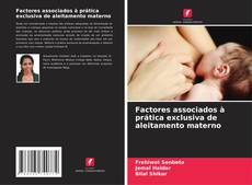 Couverture de Factores associados à prática exclusiva de aleitamento materno