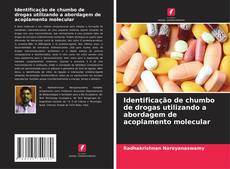 Copertina di Identificação de chumbo de drogas utilizando a abordagem de acoplamento molecular