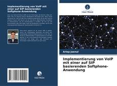 Bookcover of Implementierung von VoIP mit einer auf SIP basierenden Softphone-Anwendung