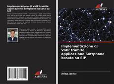 Bookcover of Implementazione di VoIP tramite applicazione Softphone basata su SIP
