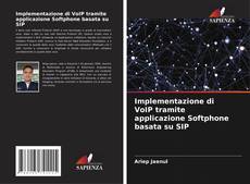 Copertina di Implementazione di VoIP tramite applicazione Softphone basata su SIP