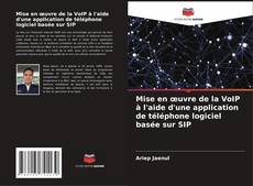 Bookcover of Mise en œuvre de la VoIP à l'aide d'une application de téléphone logiciel basée sur SIP