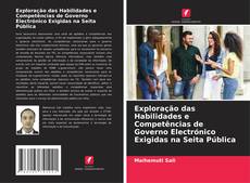 Buchcover von Exploração das Habilidades e Competências de Governo Electrónico Exigidas na Seita Pública