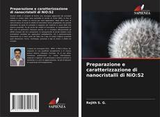 Bookcover of Preparazione e caratterizzazione di nanocristalli di NiO:S2