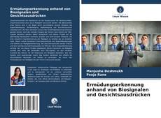 Bookcover of Ermüdungserkennung anhand von Biosignalen und Gesichtsausdrücken