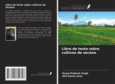 Couverture de Libro de texto sobre cultivos de secano