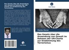 Buchcover von Das Gesetz über die Anwendung von Gewalt im Rahmen der UN-Charta zur Eindämmung des Terrorismus