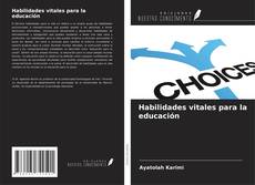 Bookcover of Habilidades vitales para la educación