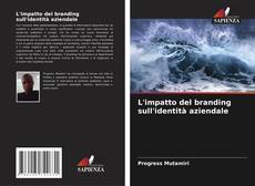 Buchcover von L'impatto del branding sull'identità aziendale