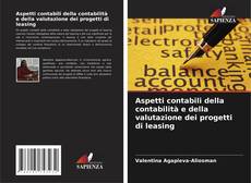 Borítókép a  Aspetti contabili della contabilità e della valutazione dei progetti di leasing - hoz