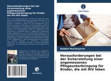 Portada del libro de Herausforderungen bei der Sicherstellung einer angemessenen Pflegeunterbringung für Kinder, die mit HIV leben