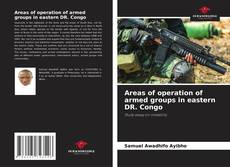 Portada del libro de Areas of operation of armed groups in eastern DR. Congo