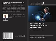 GESTIÓN DE LA COMUNICACIÓN DE PROYECTOS kitap kapağı
