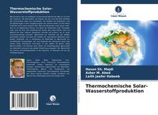 Обложка Thermochemische Solar-Wasserstoffproduktion