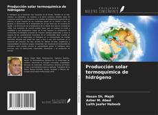 Capa do livro de Producción solar termoquímica de hidrógeno 