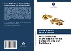 Fortschrittliche Technologien für die Goldsuche und den Goldabbau kitap kapağı