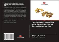 Buchcover von Technologies avancées pour la prospection et l'exploitation de l'or