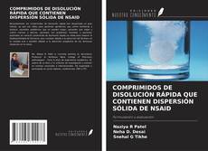 Portada del libro de COMPRIMIDOS DE DISOLUCIÓN RÁPIDA QUE CONTIENEN DISPERSIÓN SÓLIDA DE NSAID