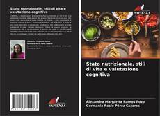Stato nutrizionale, stili di vita e valutazione cognitiva kitap kapağı