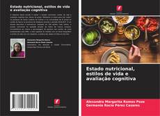 Bookcover of Estado nutricional, estilos de vida e avaliação cognitiva
