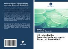 Buchcover von Mit mikrobieller Brennstoffzelle erzeugter Strom mit Biostatistik