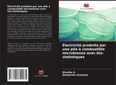 Capa do livro de Électricité produite par une pile à combustible microbienne avec bio-statistiques 