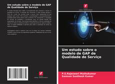 Couverture de Um estudo sobre o modelo de GAP de Qualidade de Serviço
