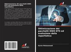 Couverture de Ottimizzazione dei pacchetti DWH DTS ed evoluzione della reportistica