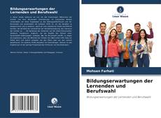 Bildungserwartungen der Lernenden und Berufswahl kitap kapağı