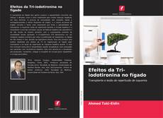 Portada del libro de Efeitos da Tri-iodotironina no fígado