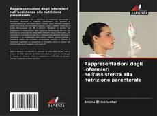 Buchcover von Rappresentazioni degli infermieri nell'assistenza alla nutrizione parenterale