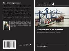 Couverture de La economía portuaria: