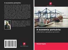 Portada del libro de A economia portuária: