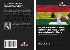 Portada del libro de Il consolidamento della democrazia nella Quarta Repubblica del Ghana