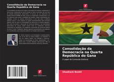 Portada del libro de Consolidação da Democracia na Quarta República do Gana