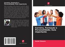 Portada del libro de Carreira, Formação e Personalidade; Guia importante