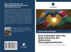 Eine Fallstudie über die Wahrnehmung der Nationalen Planungskommission kitap kapağı