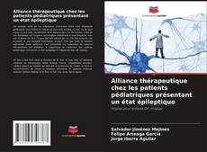 Bookcover of Alliance thérapeutique chez les patients pédiatriques présentant un état épileptique