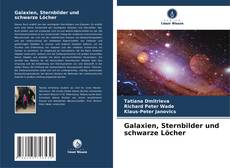 Buchcover von Galaxien, Sternbilder und schwarze Löcher